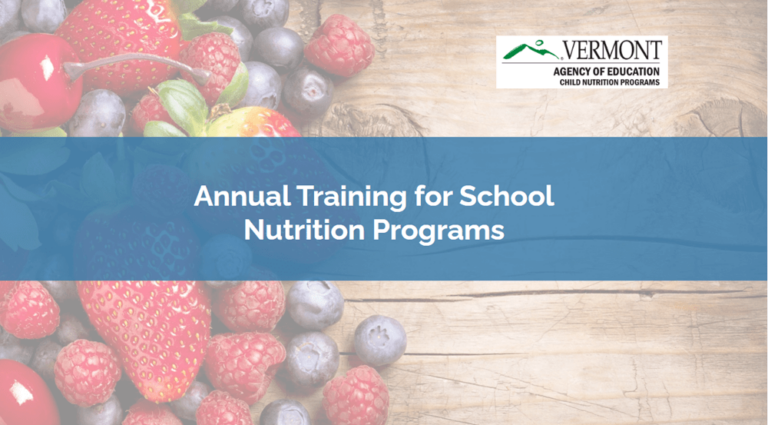 School Nutrition Programs Annual Training 2024 (VTAOE-310) – Vermont ...