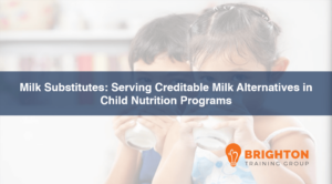 BTG-571 Milk Substitutes: Serving Creditable Milk Alternatives in Child Nutrition Programs Cover Image